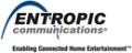 Entropic Communications and Incoax Networks Improve EPON and GPON Services