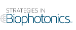 Strategies in Biophotonics Conference & Expo Scheduled to be Held in September 2014 in Boston