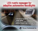 Fully Integrated LED Matrix Manager IC for Adaptive Automotive Headlight Systems from Texas Instruments