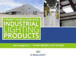 Ciralight Releases Buyer’s Guide to Evaluate Industrial Lighting Products