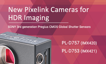 Pixelink® Expands Camera Line Featuring Sony 3rd Generation Pregius Sensors High Speed Performance and Low Noise Images Ideal for HDR Imaging