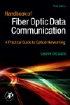 Handbook of Fiber Optic Data Communication, 3rd Edition