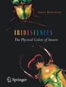 Iridescences - The Physical Colors of Insects